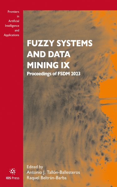 Fuzzy Systems and Data Mining IX: Proceedings of FSDM 2023