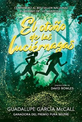 Otoño de Las Luciérnagas (Las Estaciones de la Sororidad #1): (Fall of the Fireflies, Seasons of Sisterhood #1)