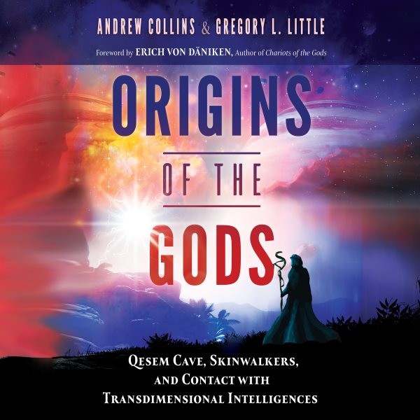 Origins of the Gods: Qesem Cave, Skinwalkers, and Contact with Transdimensional Intelligences