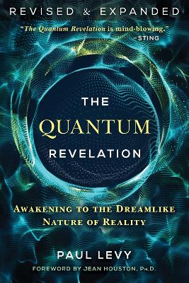 Quantum Revelation: Awakening to the Dreamlike Nature of Reality