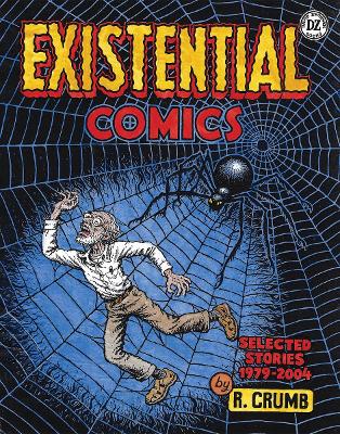 R. Crumb: Existential Comics: Selected Stories, 19792004