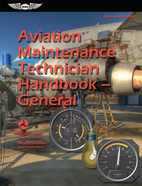 Aviation Maintenance Technician Handbook-General (2025): FAA-H-8083-30B