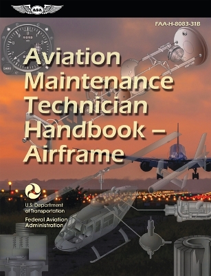 Aviation Maintenance Technician Handbook-Airframe (2025): FAA-H-8083-31B