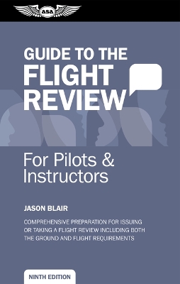 Guide to the Flight Review for Pilots and Instructors 9th ed.