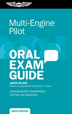 Multi-Engine Pilot Oral Exam Guide: Comprehensive Preparation for the FAA Checkride 9th ed.