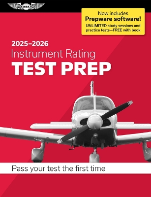 Instrument Rating Test Prep 2025-2026: Paperback Plus Software--Pass Your FAA Exam 2025-2026 ed.