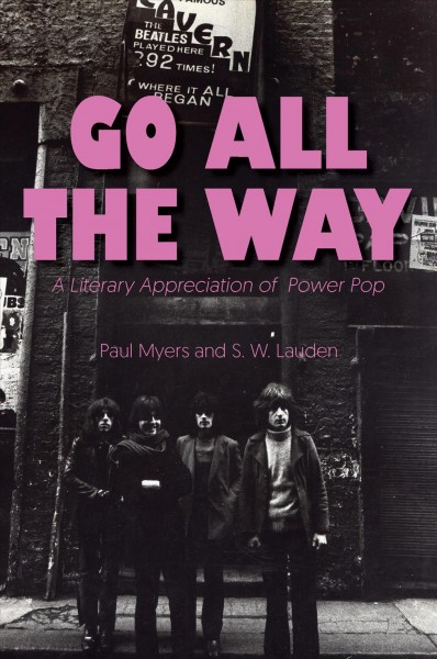 Go All The Way: A Literary Appreciation of Power Pop