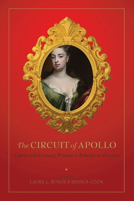 Circuit of Apollo: Eighteenth-Century Women's Tributes to Women