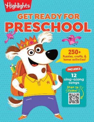 Get Ready for Preschool: Learning Activities including Language Arts, Creativity, Math and Life  Skills, First Day of Preschool Crafts, Activities, Songs and More