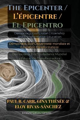Epicenter / L' Épicentre / El Epicentro