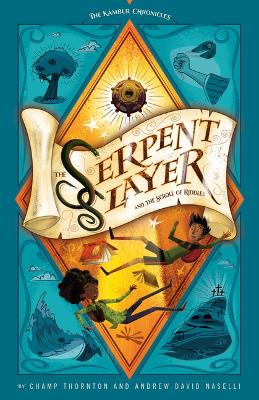 Serpent Slayer and the Scroll of Riddles: The Kámbur Chronicles (Series Title)