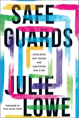 Safeguards: Shielding Our Homes and Equipping Our Kids