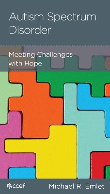 Autism Spectrum Disorder: Meeting Challenges with Hope