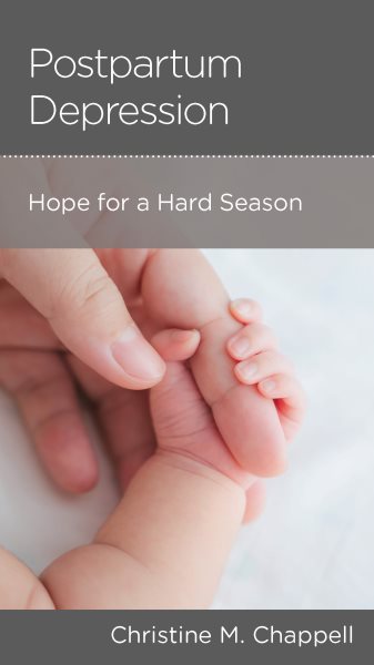 Postpartum Depression: Hope for a Hard Season