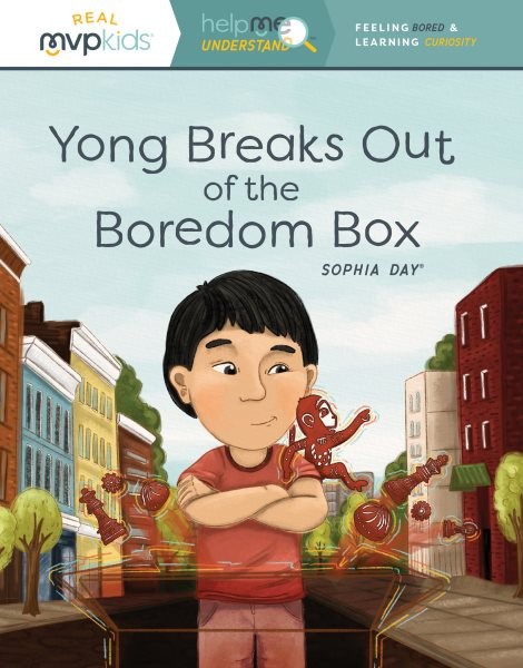 Yong Breaks Out of the Boredom Box: Feeling Bored & Learning Curiosity