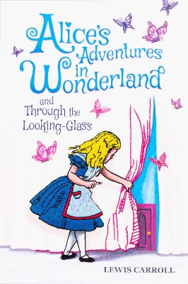 Alice's Adventures in Wonderland and Through the Looking-Glass (Keepsake  Edition)