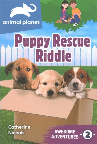 Animal Planet Awesome Adventures: Puppy Rescue Riddle