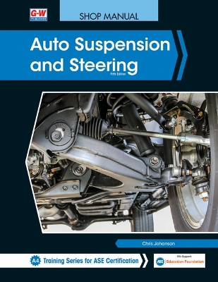 Auto Suspension and Steering 5th Fifth Edition, Revised, Shop Manual ed.