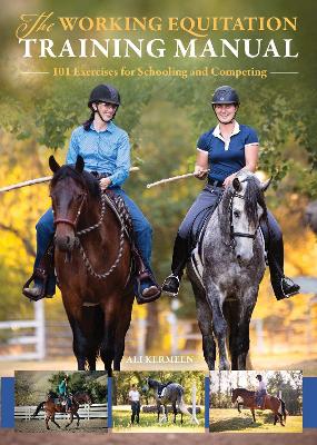 Working Equitation Training Manual: 101 Exercises for Schooling and Competing