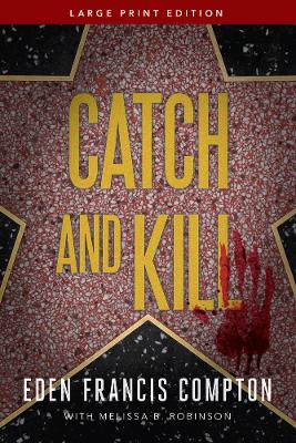Catch and Kill Large Print