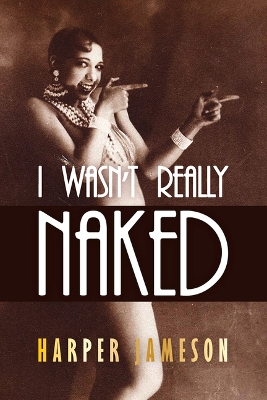 I Wasn't Really Naked