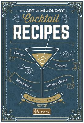 Art of Mixology Cocktail Recipes