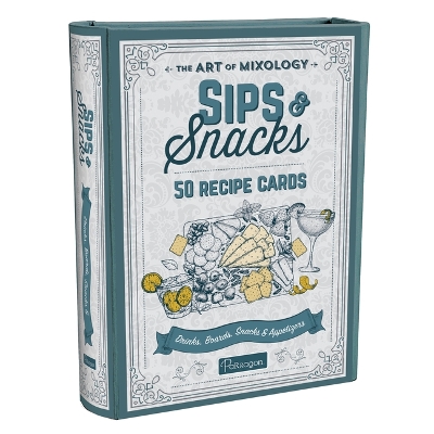 Art of Mixology Sips & Snacks: 50 Recipe Cards