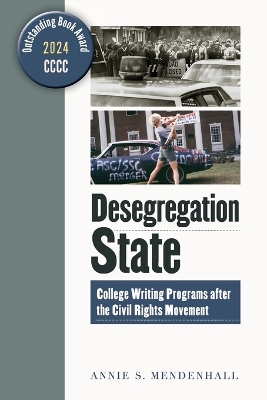 Desegregation State: College Writing Programs after the Civil Rights Movement
