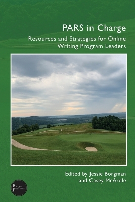 PARS in Charge: Resources and Strategies for Online Writing Program Leaders