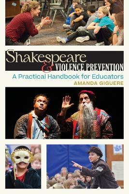 Shakespeare & Violence Prevention: A Practical Handbook for Educators