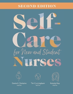 Self-Care for New and Student Nurses, Second Edition 2nd ed.