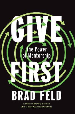 GiveFirst: Lessons from Techstars About How to Be a Great Mentor