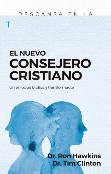 El nuevo consejero cristiano: Un enfoque biblico y transformador