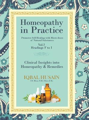 Homeopathy in Practice: Clinical Insights into Homeopathy and Remedies