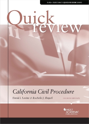 Quick Review of California Civil Procedure 4th Revised edition