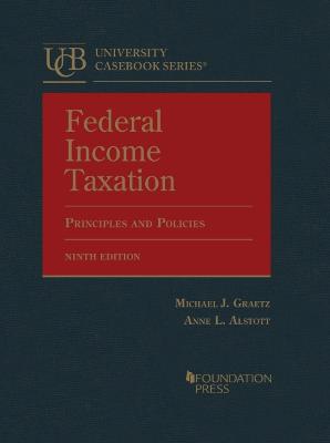 Federal Income Taxation: Principles and Policies 9th Revised edition