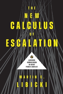 New Calculus of Escalation: Avoiding Armageddon in Great Power Conflict