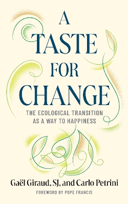 Taste for Change: The Ecological Transition as a Way to Happiness
