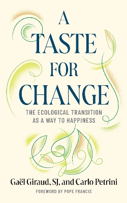 Taste for Change: The Ecological Transition as a Way to Happiness