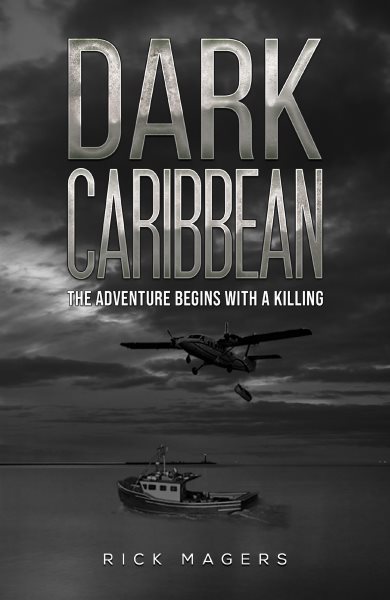 Dark Caribbean: The Adventure Begins with a Killing