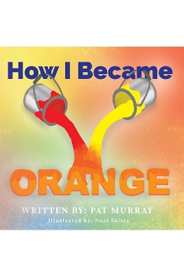 How I Became Orange