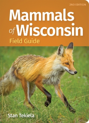 Mammals of Wisconsin Field Guide 2nd Revised edition