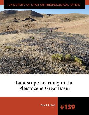 Landscape Learning in the Pleistocene Great Basin