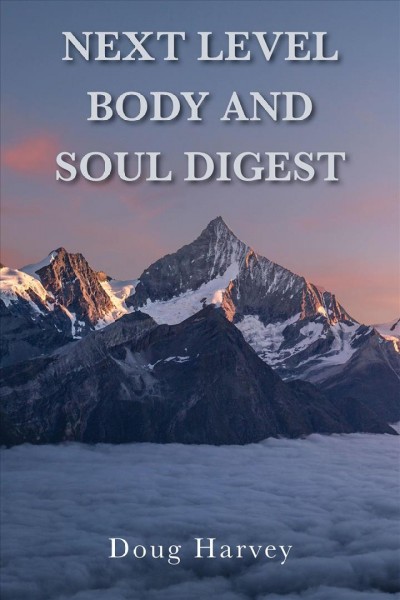 Next Level Body and Soul Digest