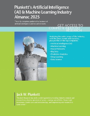 Plunkett's Artificial Intelligence (AI) & Machine Learning Industry Almanac  2025
