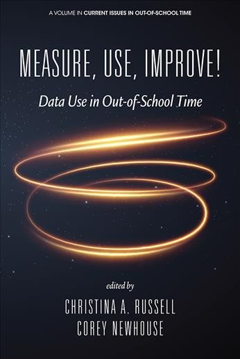 Measure, Use, Improve!