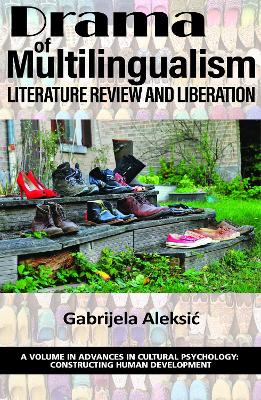 Drama of Multilingualism: Literature Review and Liberation