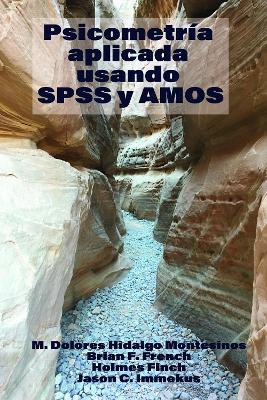 Psicometria Aplicada Usando SPSS y AMOS