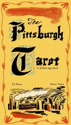 Pittsburgh Tarot: A Gilded Age Deck