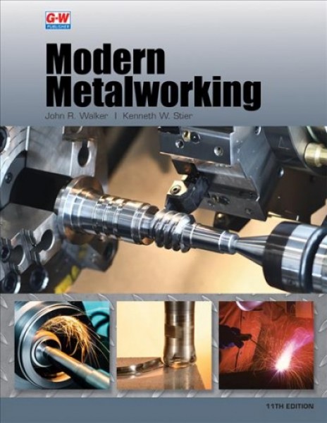 Modern Metalworking 11th Eleventh Edition, Revised, Textbook ed.